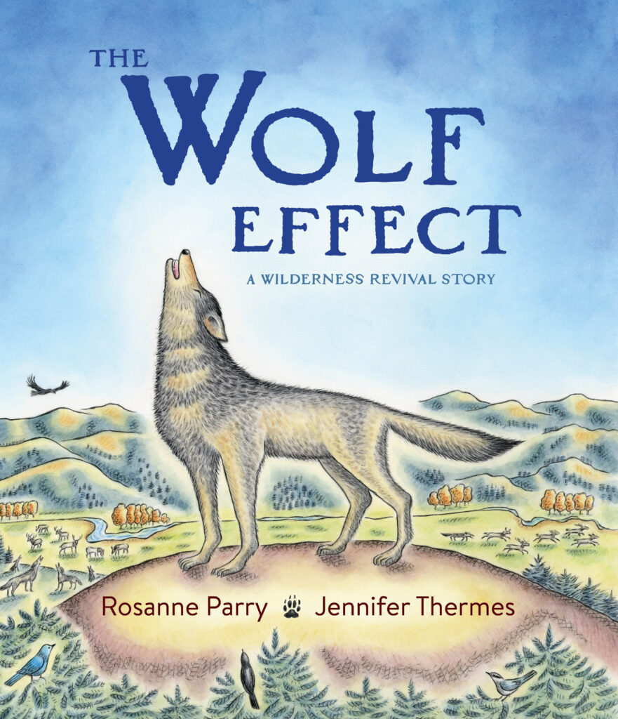 book cover The Wolf Effect, a gray wolf stands on a hilltop and howls into a deep blue sky
